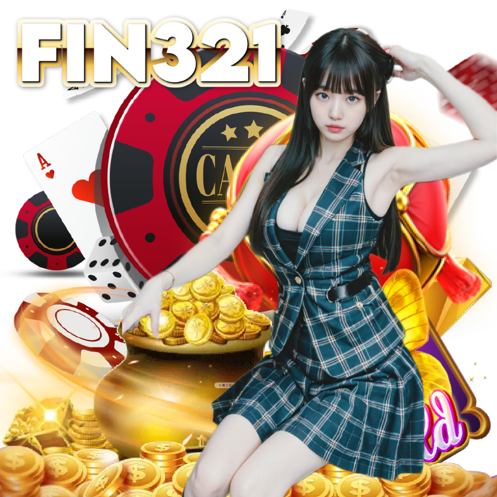 fin321 คาสิโนออนไลน์